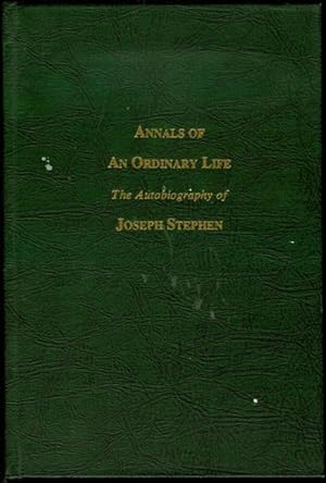 Immagine del venditore per Annals of an Ordinary Life: The Autobiography of Joseph Stephen venduto da Bookmarc's