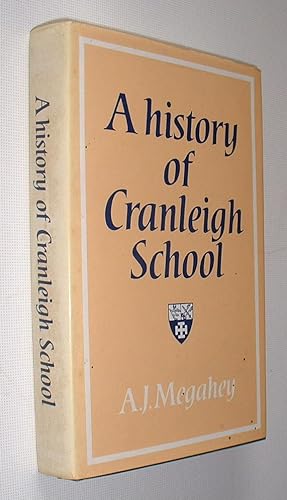 Seller image for A History of Cranleigh School for sale by Pauline Harries Books