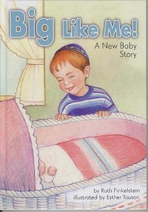 Big Like Me : a New Baby Story