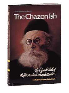 The Chazon Ish: The Life and Ideals of Rabbi Avraham Yeshayah Karelitz