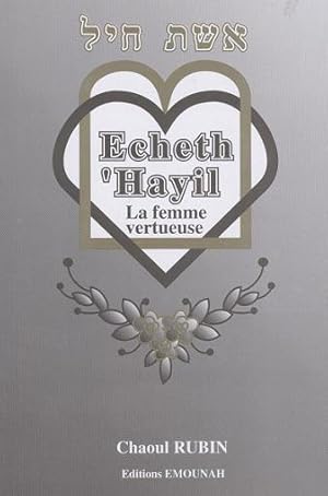 Echeth Hayil: La Femme Vertueuse.