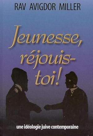Immagine del venditore per Jeunesse, Rjouis-toi ! Une Idologie Juive Contemporaine. venduto da Sifrey Sajet