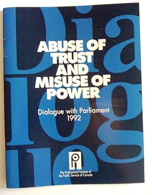 Imagen del vendedor de Abus de confiance et excs de pouvoir. Dialogue parlementaire 1992 - Abuse of Trust and Misuse of Power. Dialogue with Parliament 1992 a la venta por Claudine Bouvier