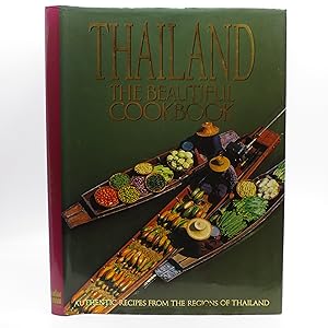 Thailand: The Beautiful Cookbook (First Edition)