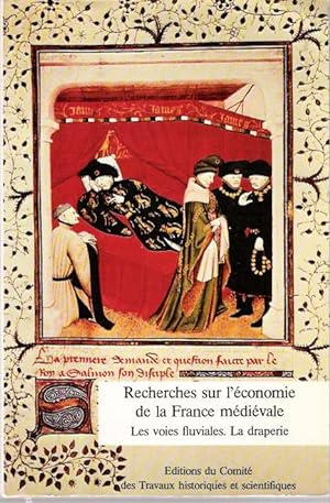 Seller image for Recherches sur l'conomie de la France mdivale : Les voies fluviales, la draperie for sale by Mike's Library LLC