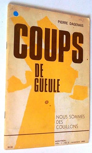 Bild des Verkufers fr Coups de gueule, vol. 1, no 2, novembre 1965. Nous sommes des couillons zum Verkauf von Claudine Bouvier