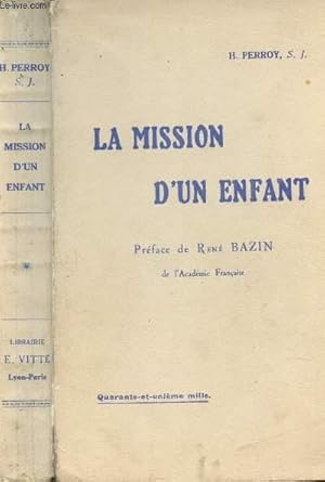 Seller image for LA MISSION D'UN ENFANT - GUY DE FONTGALLAND (1913-1925). for sale by Le-Livre