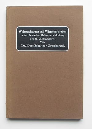 Immagine del venditore per Weltanschauung und Wirtschaftsleben in der deutschen Kulturentwicklung des 19. Jahrhunderts. venduto da Buch- und Kunst-Antiquariat Flotow GmbH