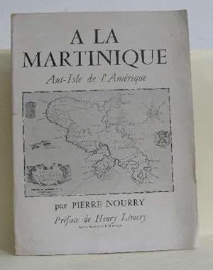 Imagen del vendedor de  la Martinique Ant'Isle de l'amrique a la venta por Librairie La fort des Livres