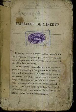 Bild des Verkufers fr UNE FAIBLESSE DE MINERVE. zum Verkauf von Le-Livre