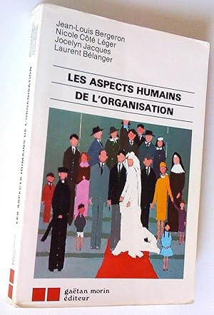 Image du vendeur pour Les aspects humains de l'organisation mis en vente par Claudine Bouvier