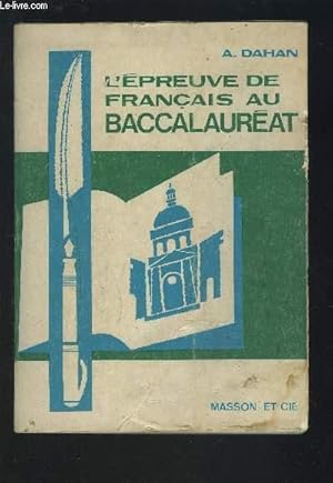 Bild des Verkufers fr L'EPREUVE DE FRANCAIS AU BACCALAUREAT. zum Verkauf von Le-Livre