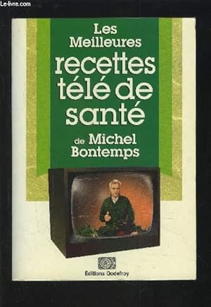 Seller image for LES MEILLEURES RECETTES TELE DE SANTE. for sale by Le-Livre