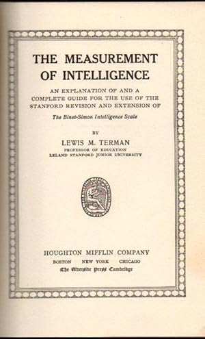 The Measurement of Intelligence: An Explanation of and a Complete Guide for the Use of the Stanfo...