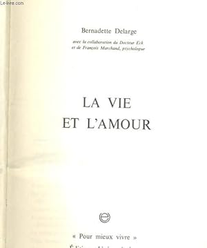 Bild des Verkufers fr LA VIE ET L'AMOUR zum Verkauf von Le-Livre