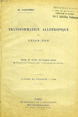 Image du vendeur pour TRANSFORMATION ALLOTROPIQUE DE L'ETAIN FLUE mis en vente par Le-Livre