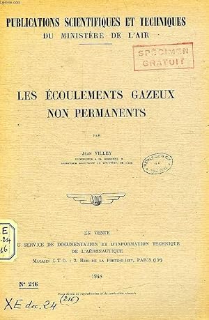 Seller image for PUBLICATIONS SCIENTIFIQUES ET TECHNIQUES DU MINISTERE DE L'AIR 216, LES ECOULEMENTS GAZEUX NON PERMANENTS for sale by Le-Livre