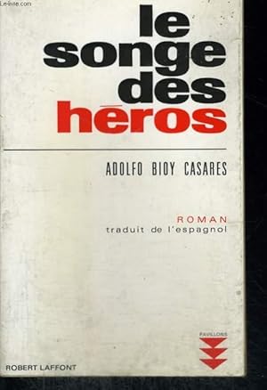 Bild des Verkufers fr LE SONGE DES HEROS. ( EL SUENO DE LOS HEROES). zum Verkauf von Le-Livre