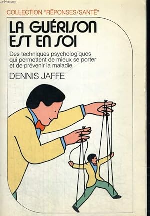 Image du vendeur pour LA GUERISON EST EN SOI. mis en vente par Le-Livre