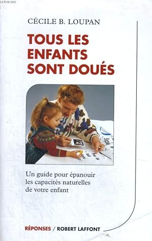 Bild des Verkufers fr TOUS LES ENFANTS SONT DOUES. zum Verkauf von Le-Livre