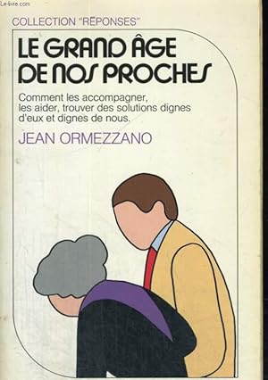 Immagine del venditore per LE GRAND AGE DE NOS PROCHES. venduto da Le-Livre
