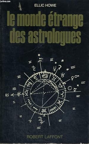 Bild des Verkufers fr LE MONDE ETRANGE DES ASTROLOGUES. zum Verkauf von Le-Livre
