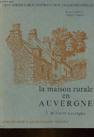 Bild des Verkufers fr LA MAISON RURALE EN AU AUVERGNE zum Verkauf von Le-Livre