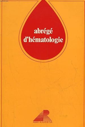 Bild des Verkufers fr ABREGE D'HEMATOLOGIE zum Verkauf von Le-Livre