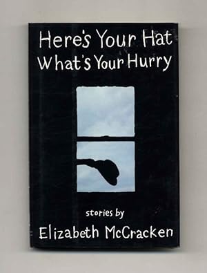 Here's Your Hat Whats Your Hurry - 1st Edition/1st Printing