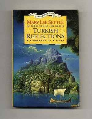 Bild des Verkufers fr Turkish Reflections: A Biography of a Place - 1st Edition/1st Printing zum Verkauf von Books Tell You Why  -  ABAA/ILAB