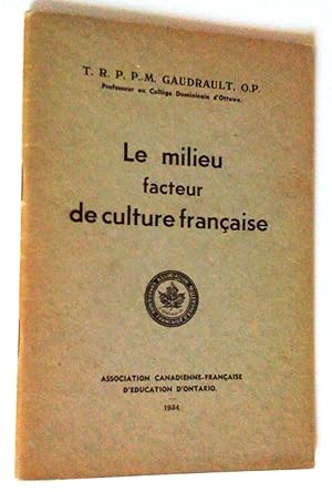 Le milieu, facteur de culture française