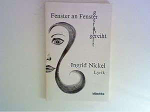 Bild des Verkufers fr Fenster an Fenster gestapelt gereiht. Lyrik zum Verkauf von ANTIQUARIAT FRDEBUCH Inh.Michael Simon