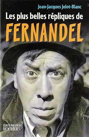 Imagen del vendedor de Les plus belles rpliques de Fernandel. a la venta por ARTLINK