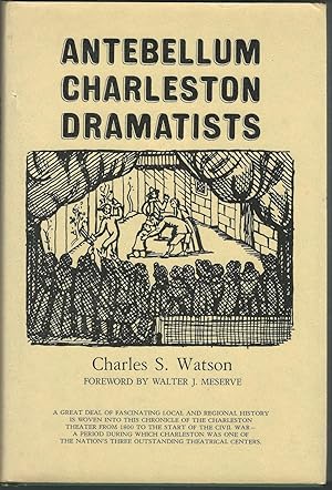 Seller image for Antebellum Charleston Dramatists for sale by Dorley House Books, Inc.
