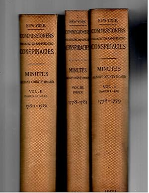 MINUTES OF THE COMMISSIONERS FOR DETECTING AND DEFEATING CONSPIRACIES IN THE STATE OF NEW YORK.