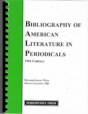 BIBLIOGRAPHY OF AMERICAN LITERATURE IN PERIODICALS 19TH CENTURY.