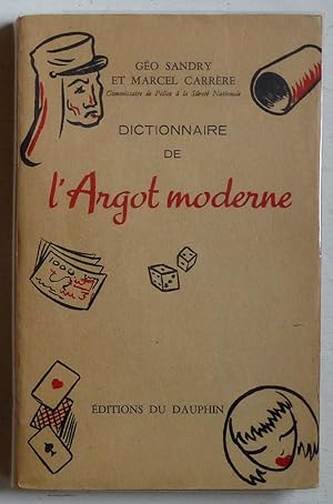 Image du vendeur pour Dictionnaire de l'argot moderne mis en vente par Le Rayon populaire