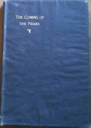Immagine del venditore per The Coming Of The Friars &amp; Other Historic Essays venduto da Chapter 1