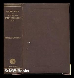 Seller image for Speeches on Questions of Public Policy / by John Bright ; Edited by James E. Thorold Rogers for sale by MW Books Ltd.