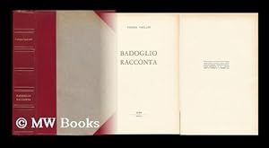 Seller image for Badoglio Racconta / Vanna Vailati for sale by MW Books Ltd.