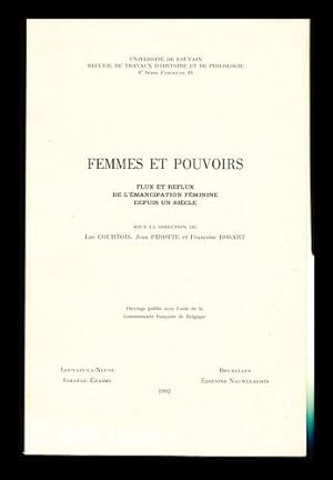 Seller image for Femmes Et Pouvoirs : Flux Et Reflux De L'Emancipation Feminine Depuis Un Siecle / Sous La Direction De Luc Courtois, Jean Pirotte Et Francoise Rosart for sale by MW Books Ltd.
