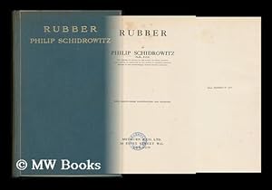 Bild des Verkufers fr Rubber / by Philip Schidrowitz.with Eighty-Three Illusrations and Diagrams zum Verkauf von MW Books Ltd.