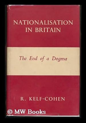 Seller image for Nationalisation in Britain : the End of a Dogma for sale by MW Books
