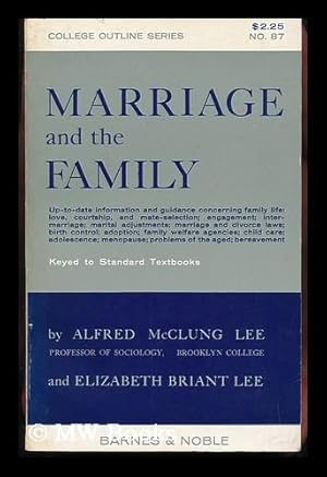 Seller image for Marriage and the Family, by Alfred McClung Lee and Elizabeth Briant Lee for sale by MW Books