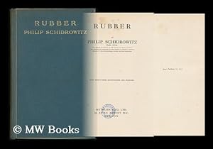 Bild des Verkufers fr Rubber / by Philip Schidrowitz.with Eighty-Three Illusrations and Diagrams zum Verkauf von MW Books