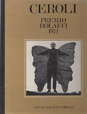 Bild des Verkufers fr CEROLI Premio Bolaffi 1972 zum Verkauf von ART...on paper - 20th Century Art Books