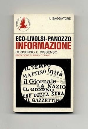 Immagine del venditore per Informazione: Consenso E Dissenso - 1st Edition/1st Printing venduto da Books Tell You Why  -  ABAA/ILAB