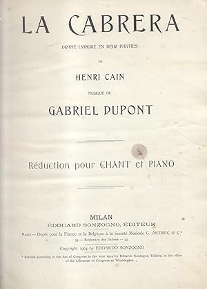 Bild des Verkufers fr LA CABRERA (1904). Drame lyrique en deux parties de Henri Cain. Rduction pour Chant et Piano. copyright 1904. zum Verkauf von studio bibliografico pera s.a.s.