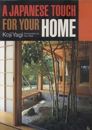 Seller image for A JAPANESE TOUCH FOR YOUR HOME. Photographs by Ryo Hata. for sale by studio bibliografico pera s.a.s.