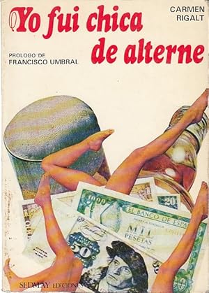 Seller image for YO FUI CHICA DE ALTERNE for sale by Librera Vobiscum